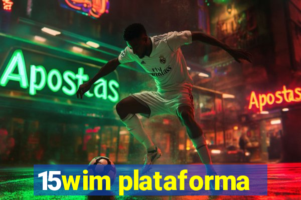 15wim plataforma